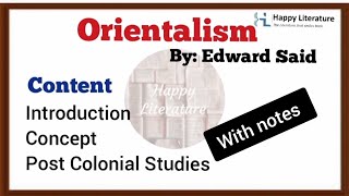 Orientalism by Edward Said  Post Colonial StudiesEnglish Studies in India HappyLiterature [upl. by Mariele]