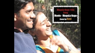 Mugulu Nage  Title Song  Sonu Nigam  Cover by Ravi [upl. by Oniratac]