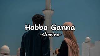 Hobbo Ganna by sherine arabic arabicsong fyp [upl. by Aramot]