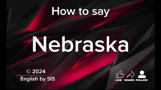 How to Pronounce quotNebraskaquot Correctly [upl. by Naginnarb494]