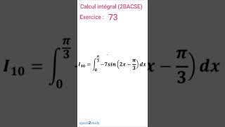 Exercice 73 Calcul intégral 2BACSE SPACE2STUDY MATHS [upl. by Ateerys]