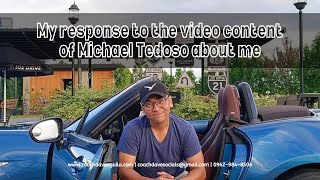 My response to the video content of Michael Tedoso about me [upl. by Norrab]