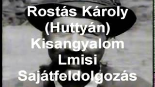 Rostás Károly Huttyán Kisangyalom Esik eső Official [upl. by Marelda866]