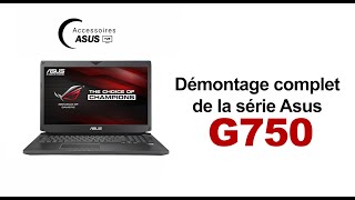 Série Asus G750  Démontage complet [upl. by Llerrehs]