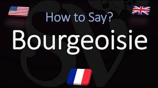 How to Pronounce Bourgeoisie CORRECTLY French amp English Pronunciation [upl. by Noned284]