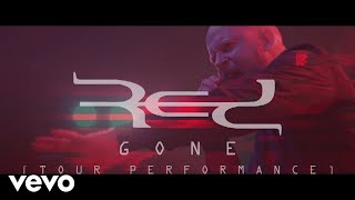 Red  Gone Official Live Video [upl. by Yllus]