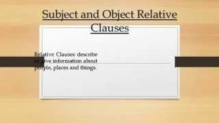 Subject and Object Relative Clauses [upl. by Suoivatram]