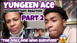 YUNGEEN ACE DOCUMENTARY REACTION PART 2😱 [upl. by Allenotna]