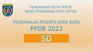 PPDB SD KOTA DEPOK 2023 [upl. by Marven]