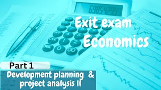 Exit exam for Economics Development planning amp project analysis ll exitexam [upl. by Anihta]