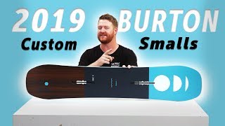 2019 Burton Custom Smalls Snowboard Review [upl. by Abbot]