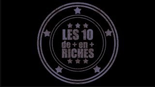 Les dix de plus en plus riches [upl. by Ahsya857]