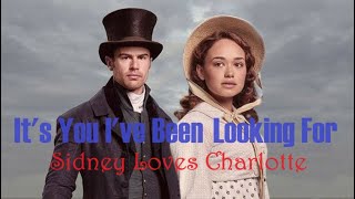 ITS YOU IVE BEEN LOOKING FOR Sidney Loves Charlotte SANDITON [upl. by Ridglee108]