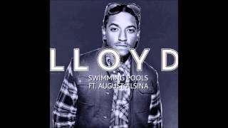 Lloyd  Swimming Pools ft August Alsina [upl. by Colwell]