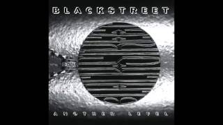 BLACKstreet  We Gonna Take You Back Lude Dont Leave Me  Another Level [upl. by Aivull]