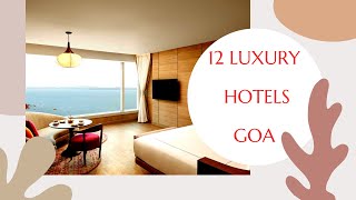 12 Luxury hotels in Goa Watch this before planning a trip to Goa Best hotels in Goa [upl. by Eenat]