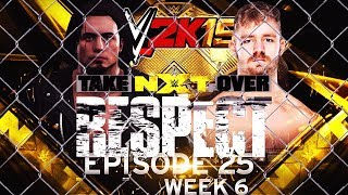 WWE 2K19 UNIVERSE MODE EPISODE 25 NXT TAKEOVER RESPECT  ALL FOR ONE [upl. by Fox]