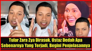 Tular Zara Zya Dirasuk Ustaz Perjelaskan Apa Sebenarnya Yang Terjadi Begini Perkongsiannya [upl. by Selym405]