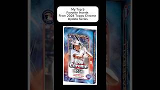 2024 Topps Update Chrome Inserts Top 5 topps toppschrome baseballcards sportscards [upl. by Sarge]