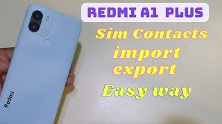 Redmi A1 Plus Sim Contacts Import Export Setting [upl. by Haizek578]