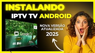 Como Instalar IPTV na TV TCL Android  NOVA VERSÃO 2025 [upl. by Davin338]