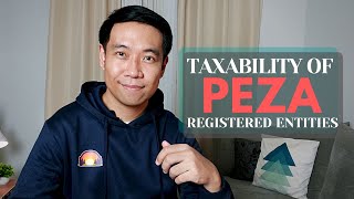 How PEZA Entities are Taxed [upl. by Ekusuy869]