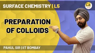 Surface Chemistry L5  Preparation Of Colloids  JEE amp NEET 2021  Class 12 Chemistry  Pahul Sir [upl. by Esinehc669]