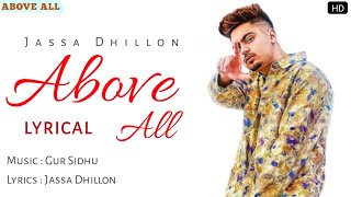 Above All Lyrics  Jassa Dhillon  Latest Punjabi Song  DilpreetLyrics [upl. by Garrik]