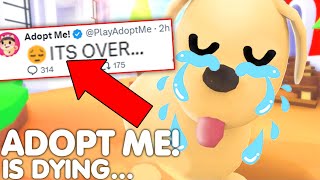 😢ADOPT ME IS DYING…⚠️😭THIS IS SERIOUS ALL INFO ROBLOX [upl. by Ytirahs]