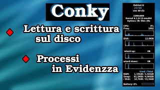 Conky Tutorial Lettura e scrittura sul discoProcessi in evidenza [upl. by Aramal703]