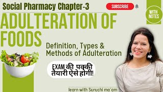 Adulteration of Foods  Definition Types amp Methods of Adulteration  Social Pharmacy Chapter 3 [upl. by Oremoh]