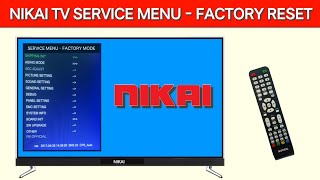 Nikai TV Service Mode Access  How To Factory Reset On Nikai TV And LED TV  NIKIA TVS Setting [upl. by Adniled903]