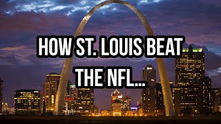 How St Louis Beat The NFL… [upl. by Aisatsana195]