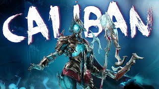 Warframe  Caliban Rework Is INSANE  DESTROY Steel Path  Build amp Guide  2024 [upl. by Nnylarak]