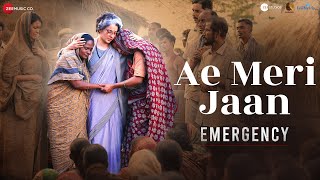 Ae Meri Jaan  Emergency  Kangana Ranaut Anupam K Shreyas T  Hariharan Arko Manoj Muntashir [upl. by Aehcsrop]