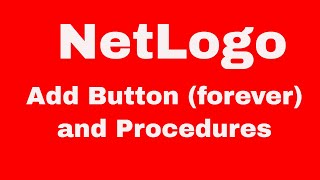 How to create button simple and forever procedure in NetLogo  Tutorials [upl. by Alford246]