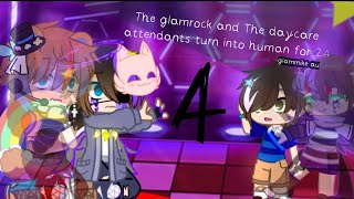 The glamrock and The daycare attendants turn into human for 24 hours p4 glammike au [upl. by Myrwyn298]