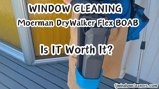 Moerman Drywalker Flex BOAB for Window Cleaning Is It Worth It [upl. by Gleda34]