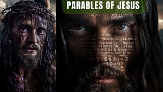 The Complete Parables of Jesus Christ Explained [upl. by Eitsim]