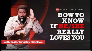 How To Know If He Really Loves You  Kingsley Okonkwo [upl. by Tildi]