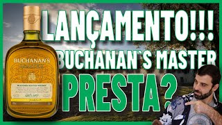 WHISKY REVIEW BUCHANANS MASTER LANÇAMENTO NACIONAL [upl. by Accem79]