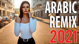 Best Arabic Remix 2021  New Songs Arabic Mix  Music Arabic House Mix 2021 [upl. by Shivers640]