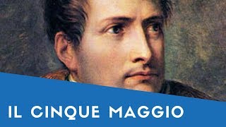 quotIl Cinque Maggioquot Alessandro Manzoni Letteratura Italiana Poesia [upl. by Adliw]