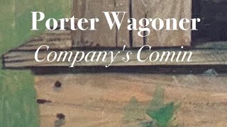 Porter Wagoner  Companys Comin [upl. by Aiseneg114]