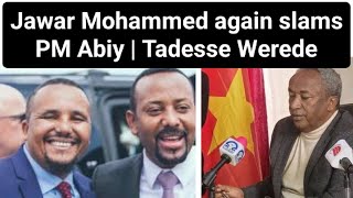 Jawar Mohammed again slams PM Abiy  Tadesse Werede talks about disputed zones [upl. by Anaimad66]