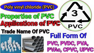 Poly vinyl chloride PVC  Properties Of PVC  Applications Of PVC  Trade Name Of PVC [upl. by Cooperman]