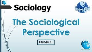 The Sociological Perspective  Sociology Lecture 1 [upl. by Schulein]