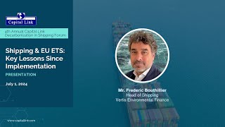 2024 4th Annual Capital Link Decarbonization in Shipping Forum  Shipping and EU ETS Key Lessons [upl. by Enelhtak]