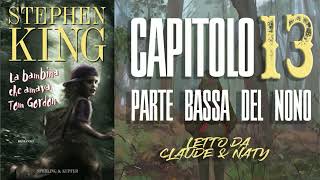 La bambina che amava Tom Gordon PARTE BASSA DEL NONO Audiolibro Stephen King [upl. by Einre]