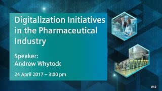 Digitalization in Pharma  24 April 2017  300 pm [upl. by Johnnie]